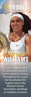 Beyond 28 Days!: Serena Williams (Tennis Player) - The LEGACY Collexion